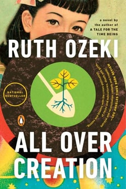 All Over Creation - A Novel
