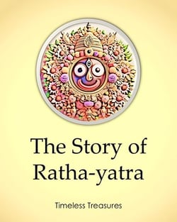 The Story of Ratha-yatra - Timeless Treasures, #7