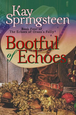 Bootful of Echoes - The Echoes of Orson's Folly, #4