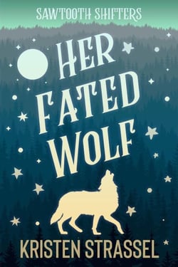 Her Fated Wolf - Sawtooth Shifters, #6