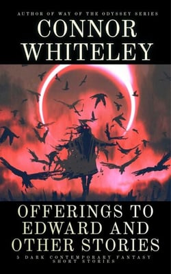 Offerings To Edward and Other Stories: 5 Dark Contemporary Fantasy Short Stories - Hell's Place Contemporary Fantasy Stories