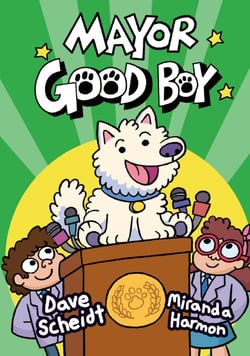 Mayor Good Boy - (A Graphic Novel)