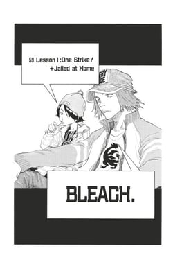 Bleach - T07 - Chapitre 59 - Lesson 1: One Strike! + Jailed at Home