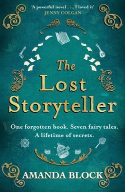 The Lost Storyteller - An enchanting debut novel about family secrets and fairytales