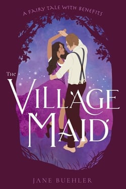 The Village Maid: A Fairy Tale with Benefits - Sylvania, #2