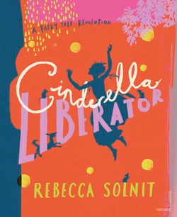 Cinderella Liberator - A Fairy Tale Revolution