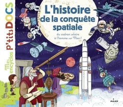 L'histoire de la conquête spatiale, du cadran solaire à l'homme sur Mars - De Babylone jusqu'à la planète Mars