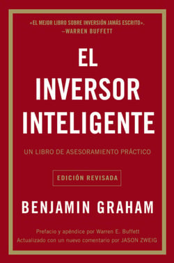 El inversor inteligente - Un libro de asesoramiento práctico