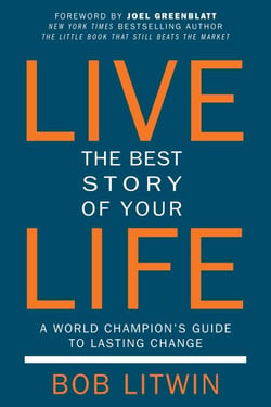 Live the Best Story of Your Life - A World Champion's Guide to Lasting Change