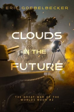 Clouds in the Future: A Sequel to War of the Worlds - The Great War of the Worlds, #2