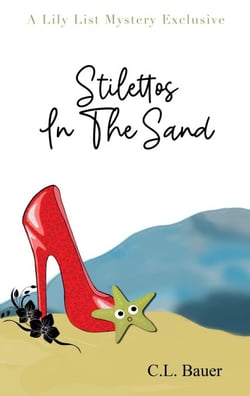 Stilettos In The Sand - A Lily List Mystery Exclusive, #3