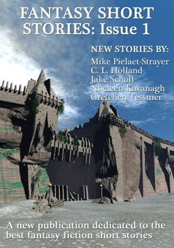 Fantasy Short Stories: Issue 1 - Fantasy Short Stories, #1