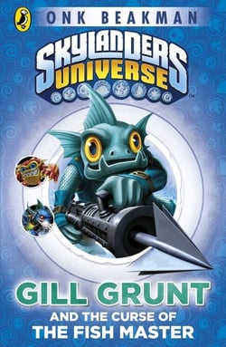 Skylanders Mask of Power: Gill Grunt and the Curse of the Fish Master - Book 2