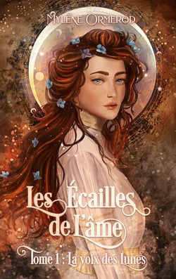 Les Écailles de l'âme - Tome 1 : La voix des lunes