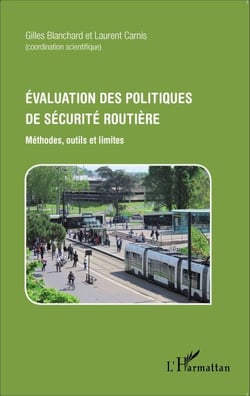 Évaluation des politiques de sécurité routière - Méthodes, outils et limites