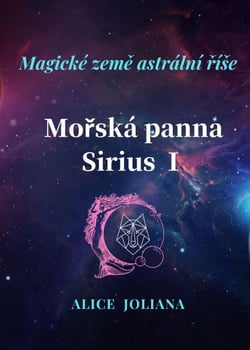 Mořská panna Sirius Ⅰ - Magické země astrální říše