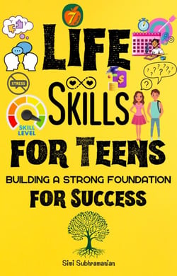 7 Life Skills for Teens: Building a Strong Foundation for Success - Self Help