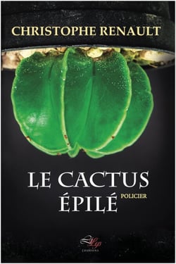 Le Cactus Épilé - Roman policier