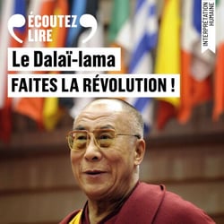 Faites la révolution ! - L'appel du Dalaï-lama à la jeunesse