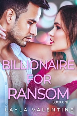 Billionaire For Ransom - Billionaire For Ransom, #1