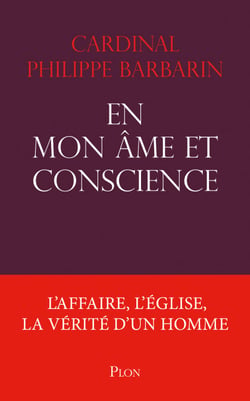 En mon âme et conscience - L'affaire, l'église, lavérité d'un homme - L'affaire, l'Église, la vérité d'un homme