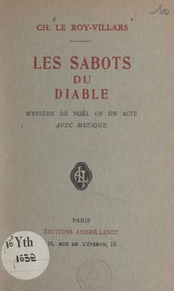 Les sabots du Diable - Mystère de noël en un acte avec musique