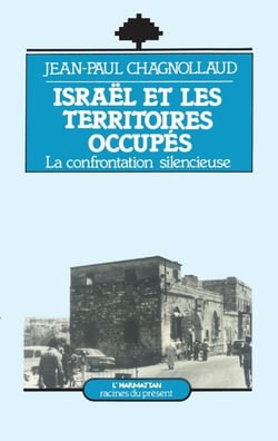 Israël et les territoires occupés - La confrontation silencieuse
