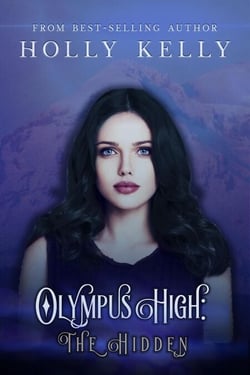 Olympus High: The Hidden - Olympus High, #2