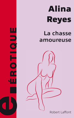La chasse amoureuse - e-romans