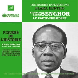 Léopold Sédar Senghor. Le poète-président