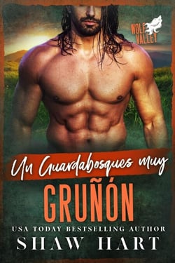 Un guardabosques muy gruñón - Wolf Valley: Grumps, #9