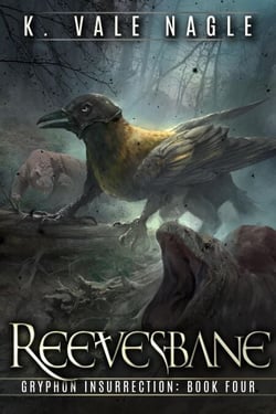 Reevesbane - Gryphon Insurrection, #4