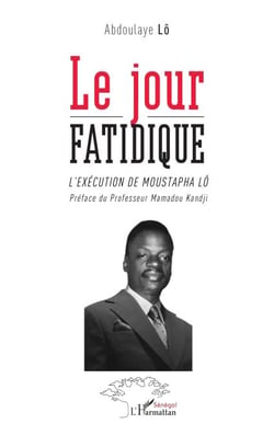 Le jour fatidique - L'exécution de Moustapha Lô