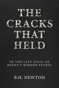 The Cracks That Held: In The Last Stall of Benny's Border Petrol