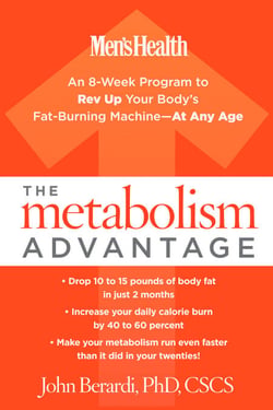 The Metabolism Advantage - "An 8-Week Program to Rev Up Your Body's Fat-Burning Machine--At Any Age