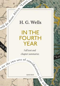 In the Fourth Year: A Quick Read edition - Anticipations of a World Peace
