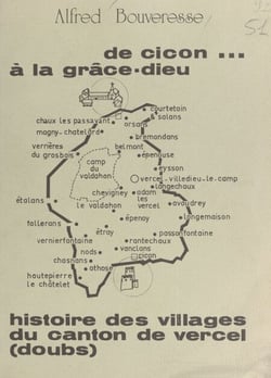 De Cicon à La Grâce-Dieu - Histoire des villages du canton de Vercel (Doubs)