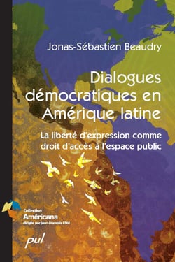 Dialogues démocratiques en Amérique latine - La liberté d’expression comme droit d’accès à l’espace public