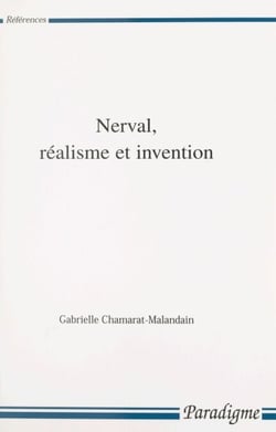 Nerval, réalisme et invention