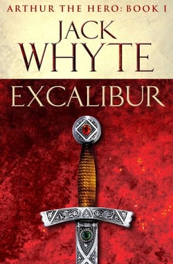 Excalibur - Legends of Camelot 1 (Arthur the Hero – Book I)