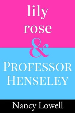 Lily Rose and Professor Henseley - lily rose, #1