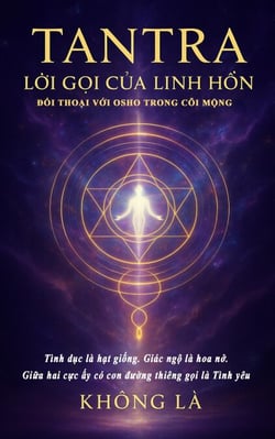 TANTRA: Lời Gọi Của Linh Hồn - Đối Thoại Với Osho Trong Cõi Mộng - Năng lượng tình dục