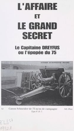 L'Affaire et le grand secret - Le Secret a créé l'affaire, qui l'a su, qui l'a dit ?