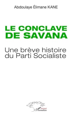 Le conclave de Savana - Une brève histoire du Parti Socialiste