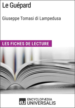 Le Guépard de Giuseppe Tomasi di Lampedusa - Les Fiches de lecture d'Universalis