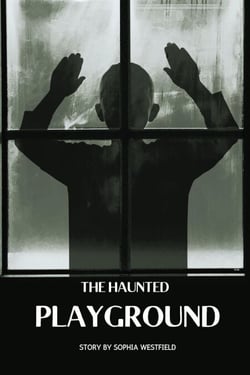 The Haunted Playground