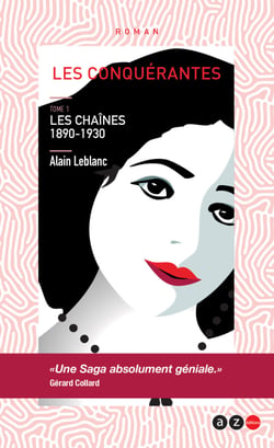 Les Conquérantes - Tome 1 : Les chaînes 1890-1930