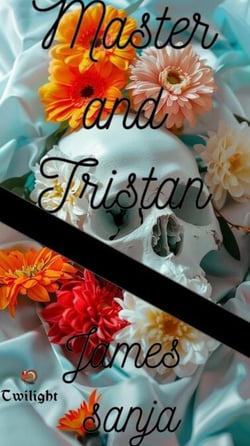 Master and Tristan