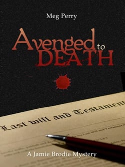 Avenged to Death: A Jamie Brodie Mystery - The Jamie Brodie Mysteries, #10