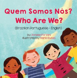 Who Are We? (Brazilian Portuguese-English) - Language Lizard Bilingual Living in Harmony Series